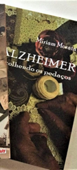 *Alzheimer Assombro e Cura do Cuidador – 1ª. edição*